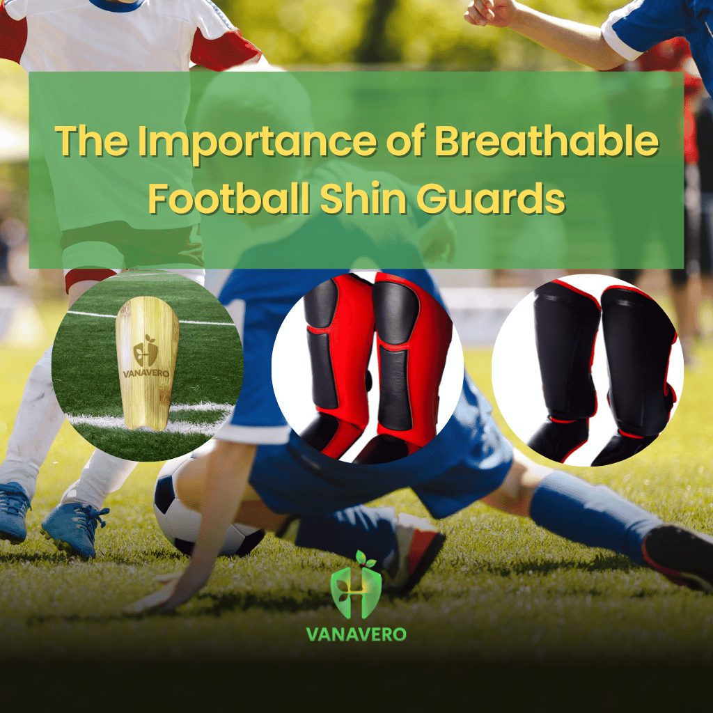 The Importance of Breathable Football Shin Guards