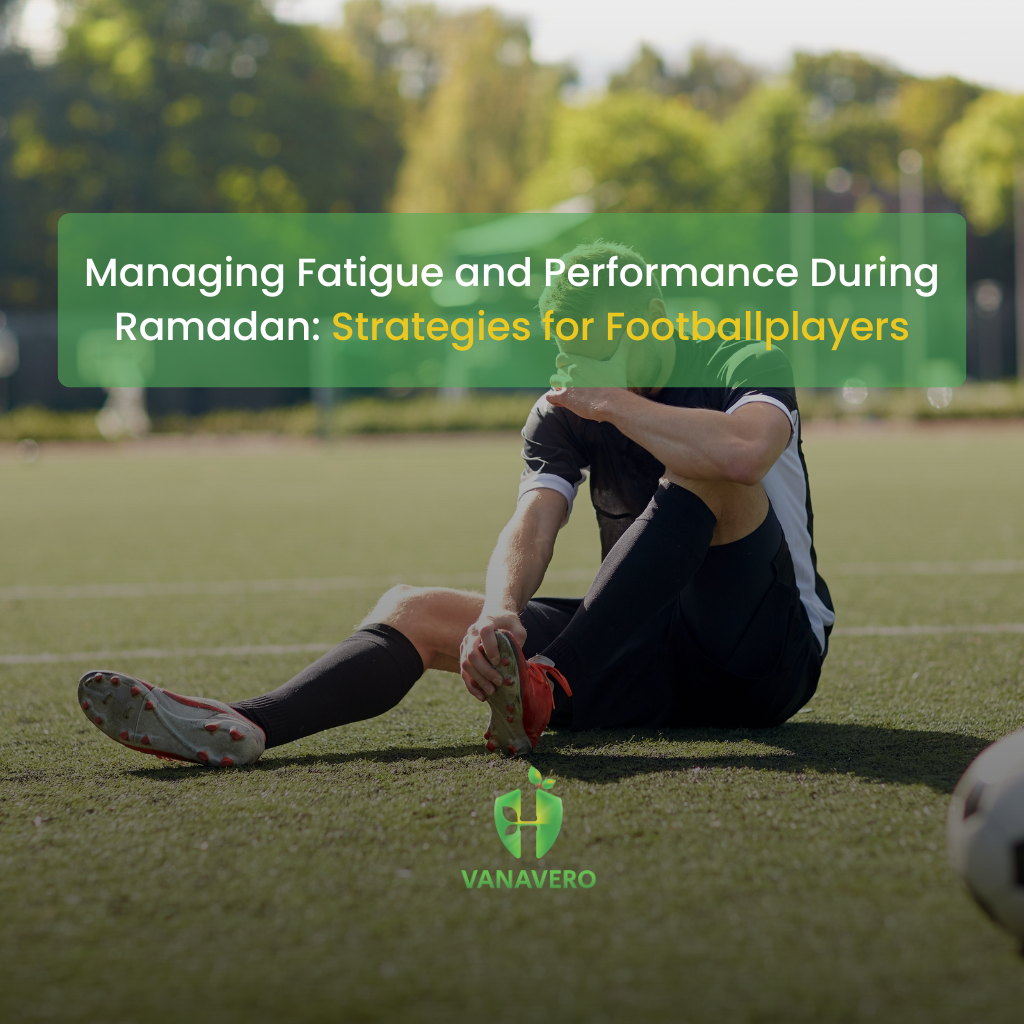 Managing Fatigue and Performance During Ramadan Strategies for Footballplayers